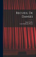 Recueil De Danses 