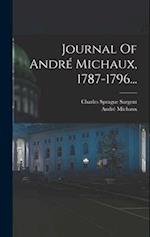 Journal Of André Michaux, 1787-1796...