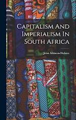 Capitalism And Imperialism In South Africa 