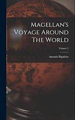 Magellan's Voyage Around The World; Volume 2 