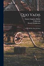 Quo Vadis: A Tale Of The Time Of Nero 