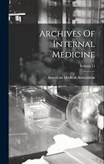 Archives Of Internal Medicine; Volume 11 