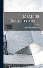 Essai Sur L'architecture...