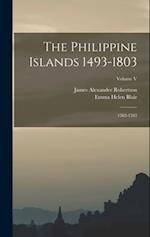 The Philippine Islands 1493-1803; 1582-1583; Volume V 