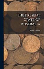 The Present State of Australia 