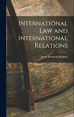 International Law and International Relations 