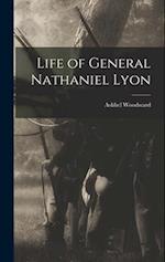 Life of General Nathaniel Lyon 