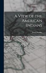 A View of the American Indians 