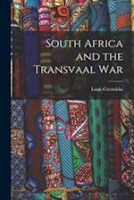 South Africa and the Transvaal War 