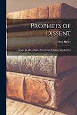 Prophets of Dissent: Essays on Maeterlinck, Strindberg, Nietzsche and Tolstoy 