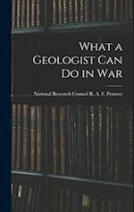 What a Geologist Can Do in War 