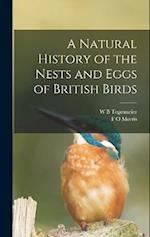 A Natural History of the Nests and Eggs of British Birds 