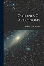 Outlines Of Astronomy 