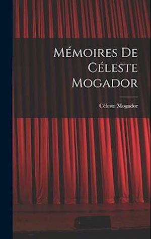 Mémoires de Céleste Mogador