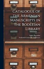 Catalogue of the Armenian Manuscripts in the Bodleian Library 