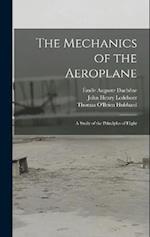 The Mechanics of the Aeroplane: A Study of the Principles of Flight 