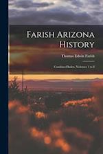 Farish Arizona History; Combined Index, Volumes 1 to 8 
