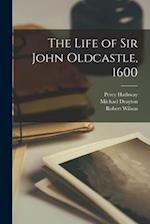 The Life of Sir John Oldcastle, 1600 