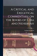 A Critical and Exegetical Commentary on the Books of Ezra and Nehemiah 