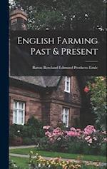 English Farming Past & Present 