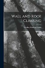 Wall and Roof Climbing 