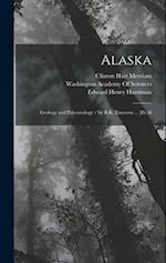 Alaska: Geology and Paleontology / by B.K. Emerson ... [Et Al 