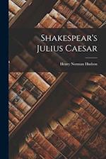 Shakespear's Julius Caesar 