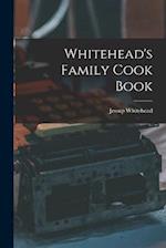 Whitehead's Family Cook Book 