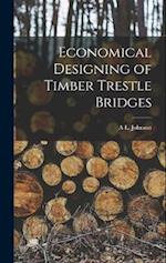 Economical Designing of Timber Trestle Bridges 