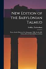 New Edition of the Babylonian Talmud: Tracts Aboth (Fathers of the Synagogue), With Aboth of R. Nathan, Derech Eretz Rabba, and Zuta 