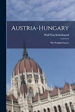 Austria-Hungary: The Polyglot Empire 
