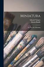 Miniatura; or, The art of Limning 