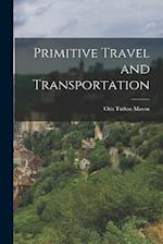 Primitive Travel and Transportation 