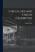 Circus Life and Circus Celebrities 