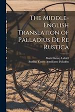 The Middle-English Translation of Palladius De re Rustica 