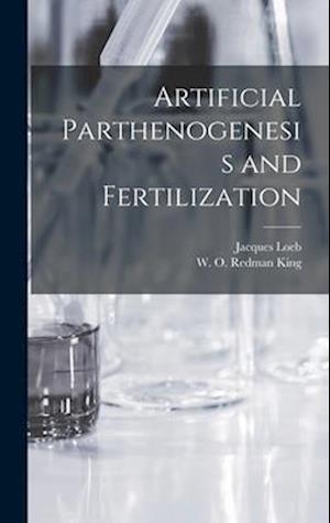 Artificial Parthenogenesis and Fertilization