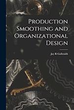 Production Smoothing and Organizational Design 
