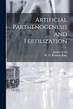 Artificial Parthenogenesis and Fertilization 