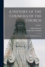 A History of the Councils of the Church: From the Original Documents; Volume 5 