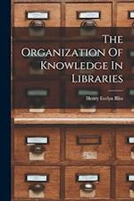 The Organization Of Knowledge In Libraries 