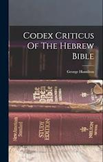 Codex Criticus Of The Hebrew Bible 
