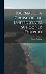 Journal of a Cruise of the United States Schooner Dolphin 