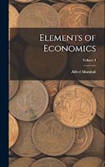 Elements of Economics; Volume I 