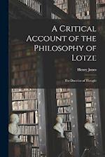 A Critical Account of the Philosophy of Lotze: The Doctrine of Thought 