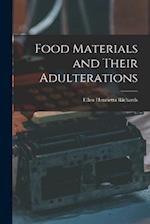 Food Materials and Their Adulterations 