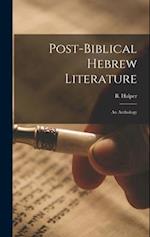 Post-Biblical Hebrew Literature: An Anthology 