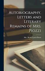 Autobiography, Letters and Literary Remains of Mrs. Piozzi 