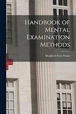 Handbook of Mental Examination Methods 