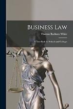 Business Law: A Text-book for Schools and Colleges 
