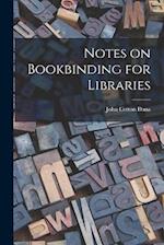 Notes on Bookbinding for Libraries 